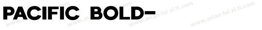 Pacific Bold字体转换